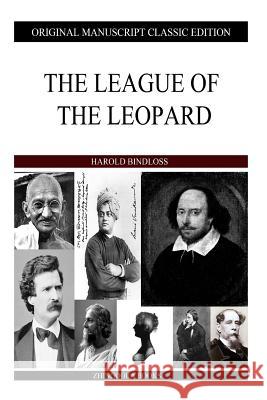 The League Of The Leopard Bindloss, Harold 9781484930403