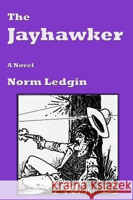 The Jayhawker Norm Ledgin 9781484933381