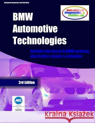 BMW Automotive Technologies: A European Automotive Series Mandy Concepcion 9781484933534