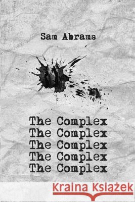 The Complex Sam Abrams 9781484935316