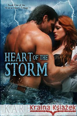 Heart of the Storm Karen Kinna 9781484937693