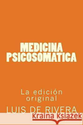 Medicina Psicosomatica Dr Luis D 9781484968390 Createspace