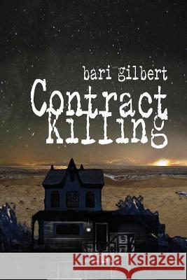 Contract Killing Bari Gilbert 9781484972144