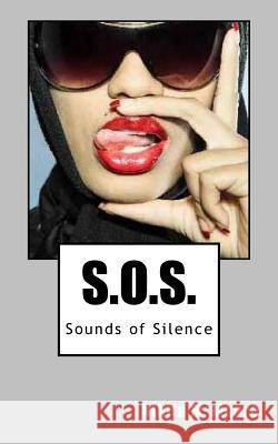 S.O.S: Sounds of Silence Nikita M. Moore Carris Moore 9781484977224 Createspace