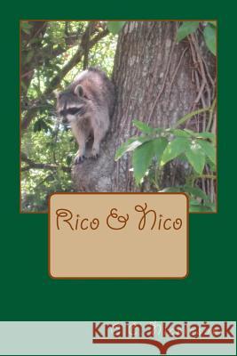 Rico & Nico C. C. Nicoleson 9781484989845 Createspace