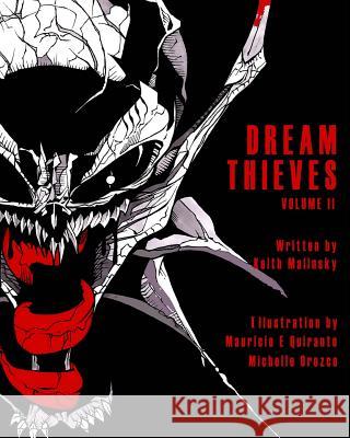 Dreamthieves - Volume Two: Volume Two Keith Malinsky Michelle Orozco Mauricio Quirante 9781484993231