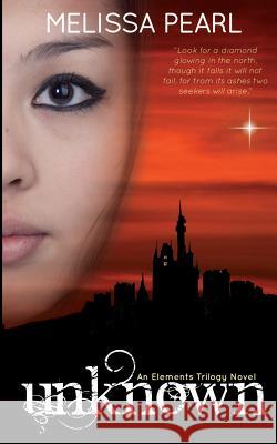 Unknown Melissa Pearl 9781484995143 Createspace