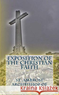 Exposition of the Christian Faith Sant Ambros 9781484995891