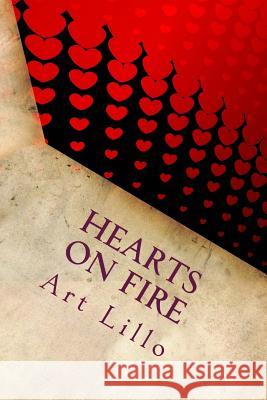 Hearts on Fire Art Lillo 9781484999530 Createspace