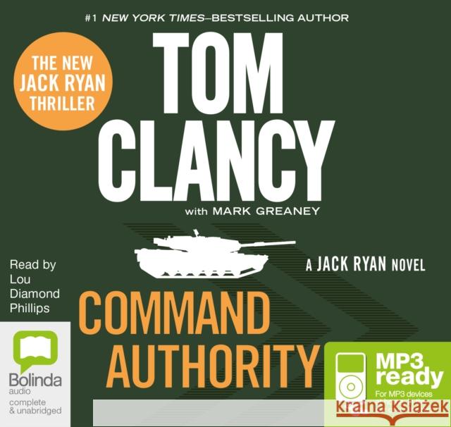 Command Authority Tom Clancy, Mark Greaney, Lou Diamond Phillips 9781486206599 Bolinda Publishing