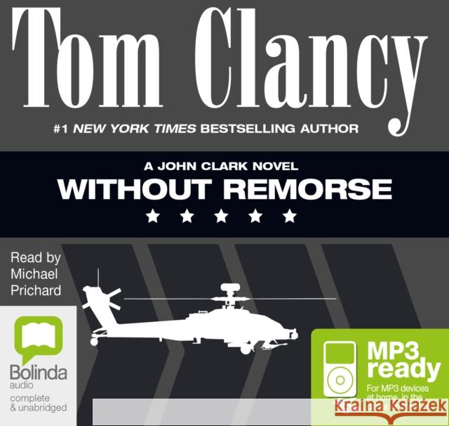 Without Remorse Tom Clancy, Michael Prichard 9781486209477 Bolinda Publishing