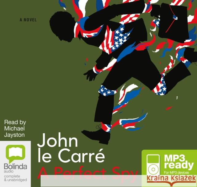 A Perfect Spy John le Carré, Michael Jayston 9781486226344