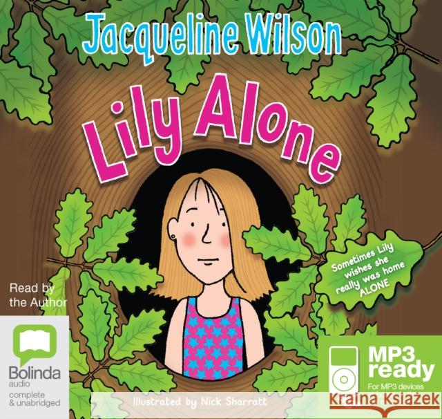 Lily Alone Wilson, Jacqueline 9781486236084 Bolinda Publishing