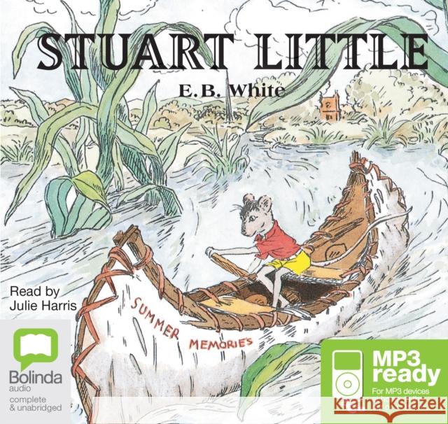 Stuart Little E. B. White 9781486280797 Bolinda Publishing