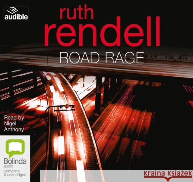 Road Rage Ruth Rendell 9781486294862 Bolinda Publishing