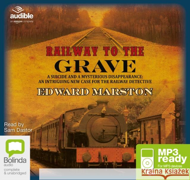 Railway to the Grave Edward Marston 9781486295395 Bolinda Publishing