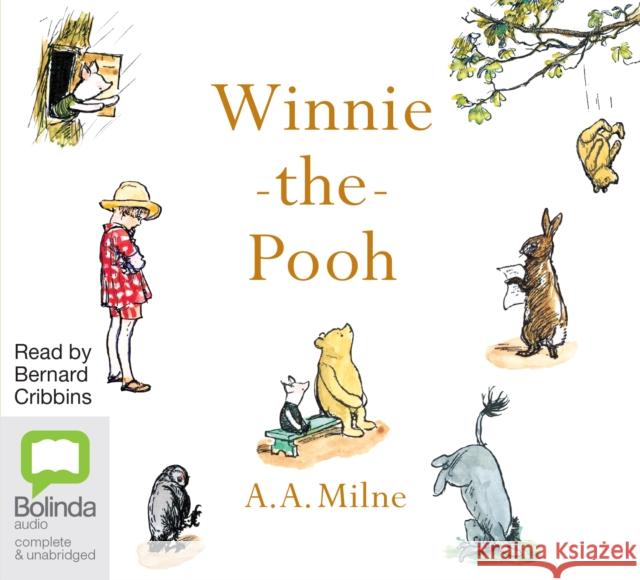 Winnie the Pooh A.A. Milne, Bernard Cribbins 9781486295548 Bolinda Publishing