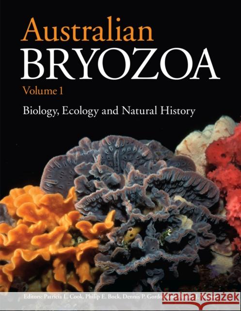 Australian Bryozoa Patricia Cook Philip Bock Dennis Gordon 9781486306794 CSIRO Publishing