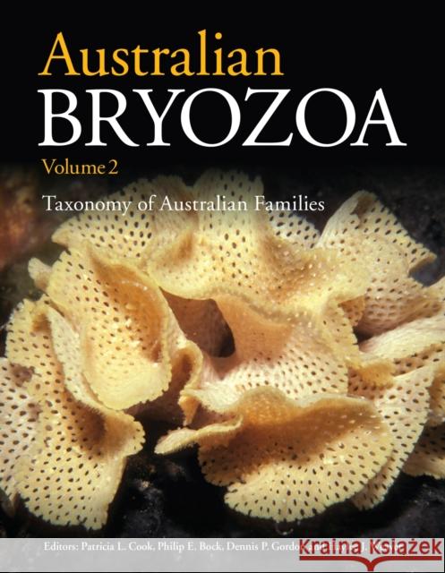 Australian Bryozoa Patricia Cook Philip Bock Dennis Gordon 9781486306824