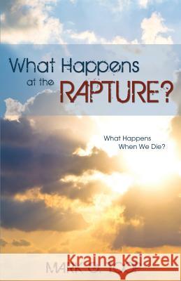 What Happens at the Rapture? Mark G Toop 9781486610655 Word Alive Press