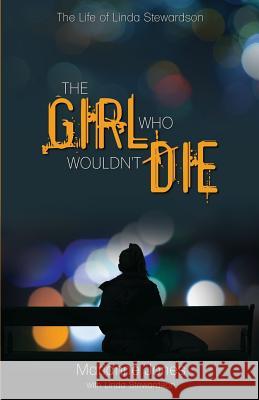 The Girl Who Wouldn't Die Marianne Jones Linda Stewardson 9781486611164 Word Alive Press