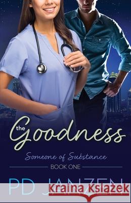 The Goodness P D Janzen 9781486621279 Word Alive Press