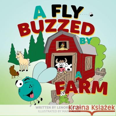 A Fly Buzzed by a Farm Lenore Allen Marc Allen 9781486627097