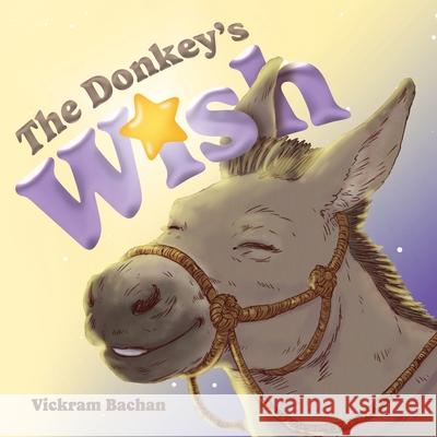 The Donkey's Wish Vickram Bachan 9781486628070