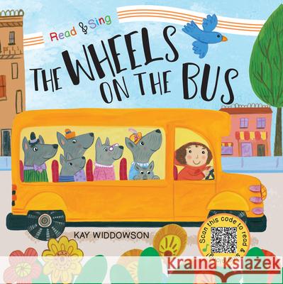 The Wheels on the Bus Kay Widdowson 9781486721146 Flowerpot Press