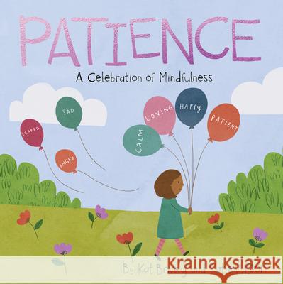 Patience: A Celebration of Mindfulness Kat Bovey Katie Wilson 9781486722679 Flowerpot Press