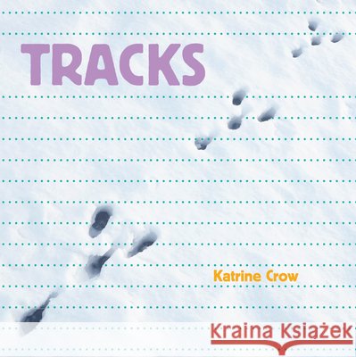 Whose Is It? Tracks Crow, Katrine 9781486724185 Flowerpot Press