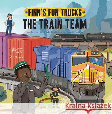 The Train Team: A Lift-The-Page Truck Book Finn Coyle Srimalie Bassani 9781486726349