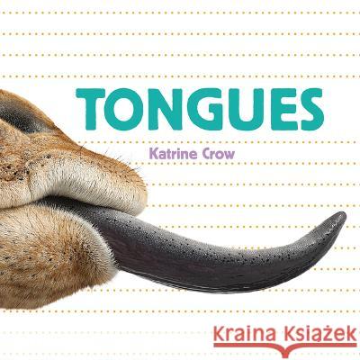 Tongues Katrine Crow 9781486727773 Flowerpot Press