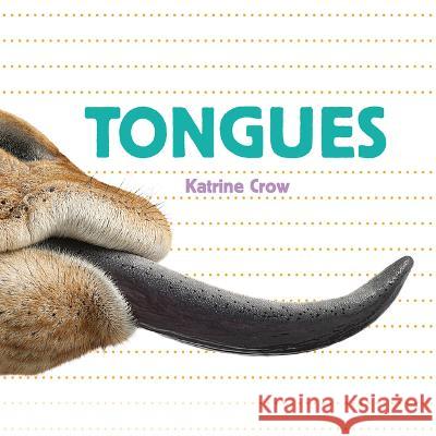 Tongues Katrine Crow 9781486728947 Flowerpot Press