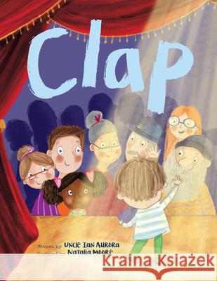Clap Uncle Ian Aurora Natalia Moore 9781486731220