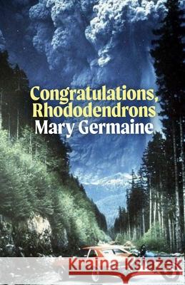 Congratulations, Rhododendrons  9781487008680 House of Anansi Press