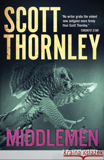 Middlemen Scott Thornley 9781487011505