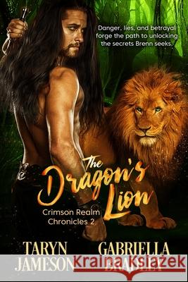 The Dragon's Lion Gabriella Bradley Taryn Jameson 9781487416935 Extasy Books