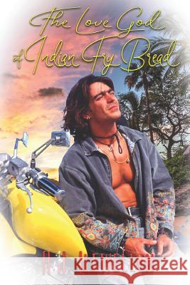 The Love God of Indian Frybread A. J. Llewellyn 9781487422424 Extasy Books