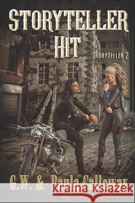 Storyteller Hit G. W. Calloway Paula Calloway 9781487423568 Extasy Books