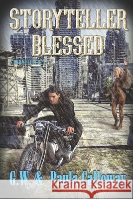 Storyteller Blessed G. W. Calloway Paula Calloway 9781487423582 Extasy Books