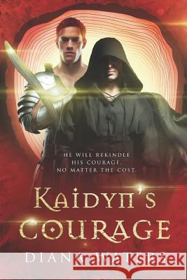 Kaidyn's Courage Diana Waters 9781487423742 Extasy Books