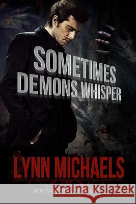 Sometimes Demons Whisper Lynn Michaels 9781487423759