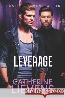 Leverage Catherine Lievens 9781487426064 Extasy Books