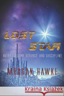 Lost Star Morgan Hawke 9781487426347 Extasy Books