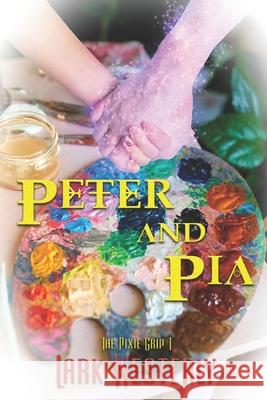 Peter and Pia Lark Westerly 9781487426965 Extasy Books