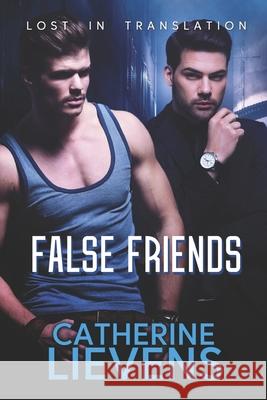 False Friends Catherine Lievens 9781487429386 Extasy Books