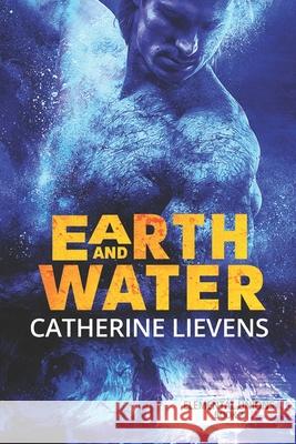 Earth and Water Catherine Lievens 9781487429690 Extasy Books