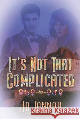 It's Not That Complicated Jo Tannah 9781487430030