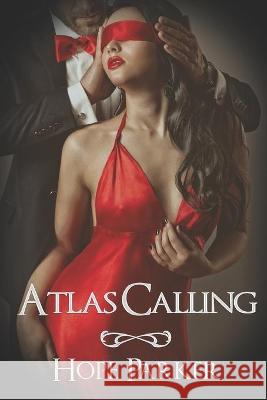 Atlas Calling Hope Parker 9781487430399 Extasy Books